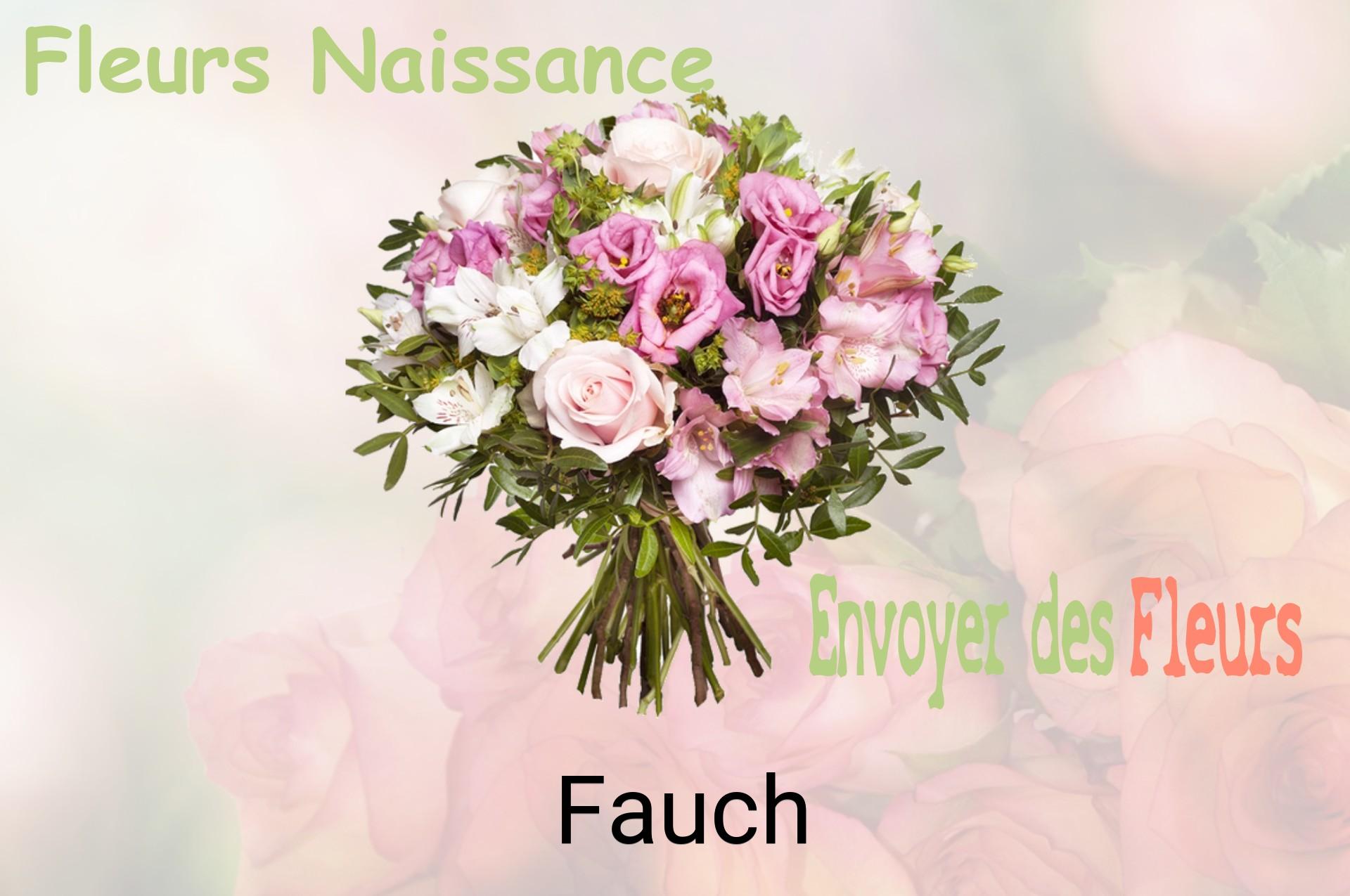 Bouquet de fleurs de naissance livré à Fauch